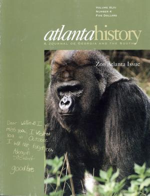 <strong>atlantahistory</strong>, A journal of Georgia and the South, Volume XLIII, Number 4, Winter 2000, Zoo Atlanta Issue