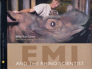 <strong>Emi and the rhino scientist</strong>, Mary Kay Carson, Houghton Mifflin Company, Boston, 2007