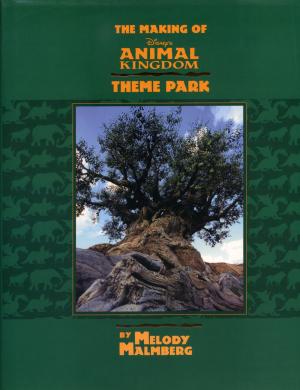 <strong>The making of Diney's Animal Kingdom Theme Park</strong>, Melody Malmberg, Hyperion, New York, 1998