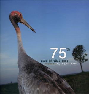 <strong>75th Year of Thai Zoos</strong>, The Zoological Park Organization