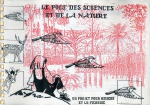 <strong>Le pôle des sciences et de la nature</strong>, Un projet pour Amiens et la Picardie