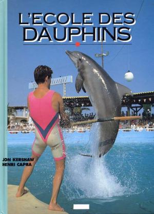 <strong>L'école des dauphins</strong>, Jon Kershaw & Henri Capra, Glénat, Grenoble, 1989