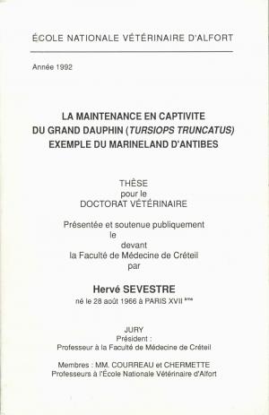 <strong>La maintenance en captivité du grand dauphin (<em>Tursiops truncatus</em>), exemple du Marineland d'Antibes</strong>, Thèse pour le doctorat vétérinaire, Hervé Sevestre, École Nationale Vétérinaire d'Alfort, 1992