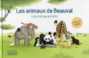 <strong>Les animaux de Beauval racontés aux enfants</strong>, ZooParc de Beauval, 2016