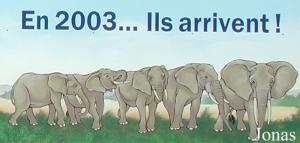 Panneau annonciateur de l'arrivée des éléphants