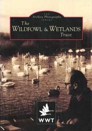 <strong>The Wildfowl & Wetland Trust</strong>, Diana Fowler and Simon Eckley, The Chalford Publishing Company, Stroud, 1996