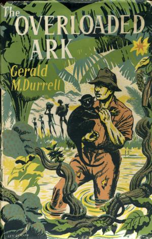 <strong>The Overload Ark</strong>, Gerald Durrell, Faber and Faber, London, 1953