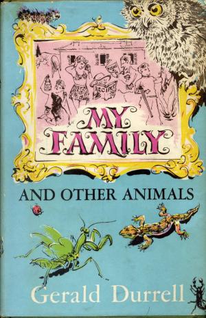 <strong>My Family and other animals</strong>, Gerald Durrell, Rupert Hart-Davis, London, 1956