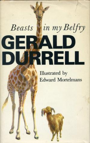 <strong>Beasts in my Belfry</strong>, Gerald Durrell, Collins, London, 1973