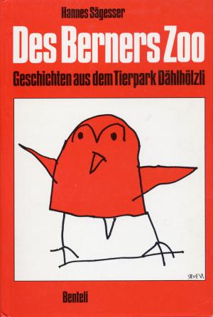 <strong>Des Berners Zoo, Geschichten aus dem Tierpark Dählhölzli</strong>, Hannes Sägesser, Benteli Verlag, Bern, 1974