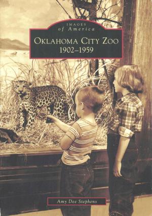 <strong>Oklahoma City Zoo 1902-1959</strong>, Amy Dee Stephens, Arcadia Publishing, Charleston, 2006