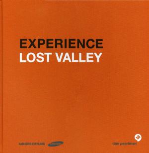 <strong>Experience Lost Valley</strong>, Daniela Blome et al., dan pearlman Erlebnisarchitektur GmbH, Berlin, 2013