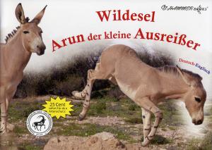 <strong>Wildesel Arun der kleine Ausreiβer</strong>, CS-Hammer Publishing, Altrip, 2007