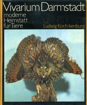 <strong>Vivarium Darmstadt, moderne Heimstatt für Tiere</strong>, Ludwig Koch-Isenburg, Reba-Verlag GmbH, Darmstadt, 1971