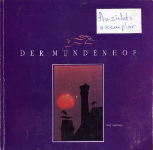 <strong>Der Mundenhof</strong>, Rolf Möhring, Rombach, Freiburg im Breisgau, 1991