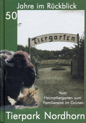 <strong>Vom Heimattiergarten zum Familiezoo im Grünen, 50 Jahre Tierpark Nordhorn</strong>, Thomas Berling, Reinhard Prüllage & Werner Straukamp, Schüling Verlag, Münster, 2000