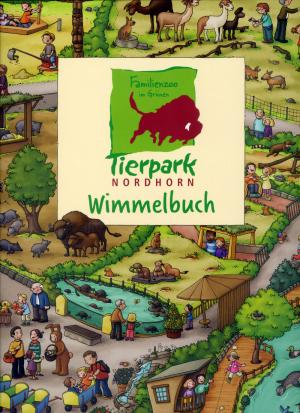 <strong>Tierpark Nordhorn Wimmelbuch</strong>, Carolin Görtler, Wimmelbuchverlag, 2015