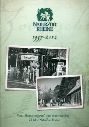 <strong>NaturZoo Rheine 1937-2012</strong>, Vom "Heimattiergarten" zum modernen Zoo, 75 Jahre NaturZoo Rheine, Paul Nienhaus, Münsterländischen Volkszeitung, 2012