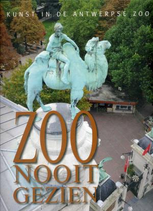 <strong>Zoo nooit gezien</strong>, Kunst in de Antwerpse Zoo, Paul Verbraeken, Desmond Morris, Pandora, Brasschaat, 2009