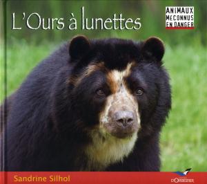<strong>L'Ours à lunettes</strong>, Sandrine Silhol, Editions d'Orbestier, Saint Sébastien sur Loire, 2012