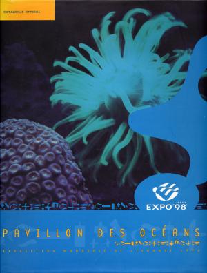 <strong>Pavillon des Océans, Catalogue Officiel</strong>, Parque Expo 98, 1998