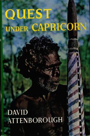 <strong>Quest under Capricorn</strong>, David Attenborough, Lutterworth Press, London, 1963