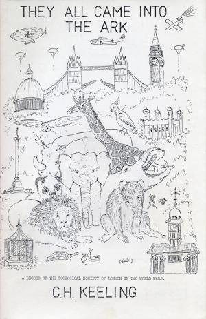 <strong>They all came into the ark, A record of the Zoological Society of London in two world wars</strong>, C.H. Keeling, Clam Publications, 1988