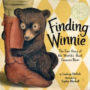 <strong>Finding Winnie</strong>, The True Story of the World's Most Famous Bear, Lindsay Mattick, Illustrated by Sophie Blackall, Little, Brown and Company, New York, Boston, 2015
