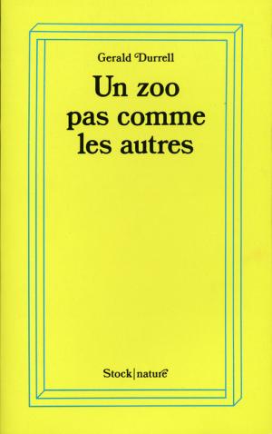 <strong>Un zoo pas comme les autres</strong>, Gerald Durrell, Editions Stock, Paris, 1974 (<em>Catch Me a Colobus</em>, 1972)