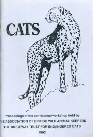 <strong>Cats</strong>, Proceedings of the conference/workshop held by the Association of British Wild Animal Keepers, Editor Pat Mansard, The Ridgeway Trust for Endangered Cats, 1992