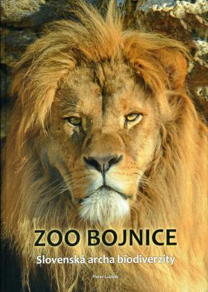 <strong>Zoo Bojnice, Slovenska archa biodiverzity</strong>, Peter Luptak, Vydala Zoo Bojnice, Bojnice, 2015