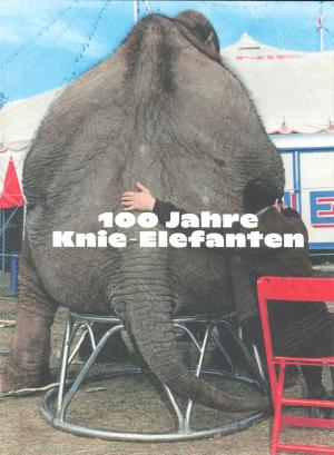 <strong>100 Jahre Knie-Elefanten</strong>, Geschichte und Perspektiven der Elefantenhaltung in Wort und Bild, Scheidegger & Spiess, Zürich, 2020